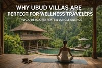 Why Ubud Villas Are Perfect for Wellness Travelers | Yoga & Retreats Bali